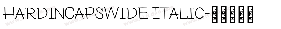 HardinCapsWide Italic字体转换